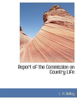 Report of the Commission on Country Life 1113601647 Book Cover