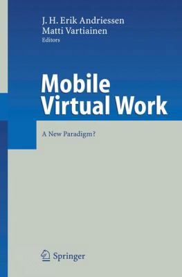 Mobile Virtual Work: A New Paradigm? 038729547X Book Cover