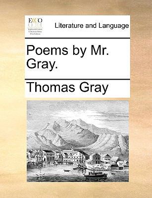 Poems by Mr. Gray. 1170006930 Book Cover