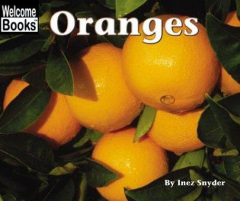 Oranges (Harvesttime Welcome Books) 051625913X Book Cover