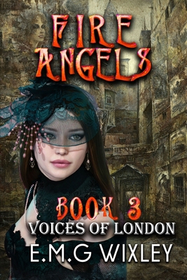 Fire Angels: Voices of London            Book Cover