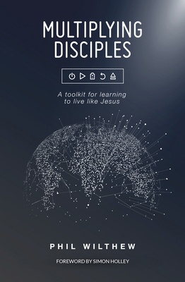 Multiplying Disciples:: A Toolkit for Learning ... 1915046610 Book Cover