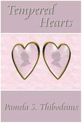 Tempered Hearts 0976996022 Book Cover