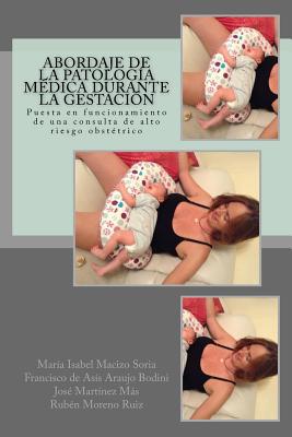 Abordaje de la patología médica durante la gest... [Spanish] 1548737453 Book Cover