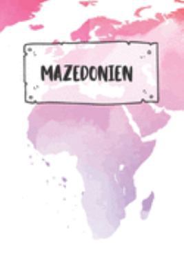 Mazedonien: Punktiertes Reisetagebuch Notizbuch oder Reise Notizheft Gepunktet - Reisen Journal für Männer und Frauen mit Punkten (German Edition)