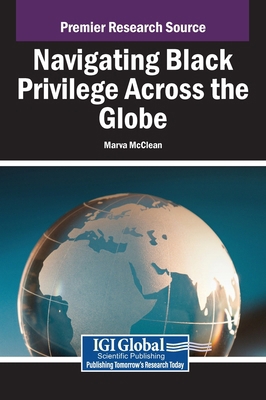 Navigating Black Privilege Across the Globe B0F51C963R Book Cover