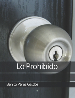 Lo Prohibido [Spanish] B09242ZKXJ Book Cover