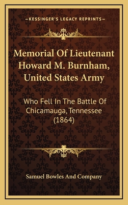 Memorial Of Lieutenant Howard M. Burnham, Unite... 1169022073 Book Cover