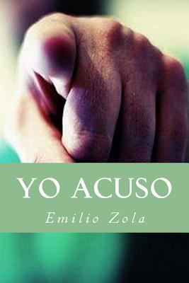 Yo Acuso [Spanish] 1539051706 Book Cover
