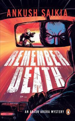 Remember Death: An Arjun Arora Mystery 014343490X Book Cover
