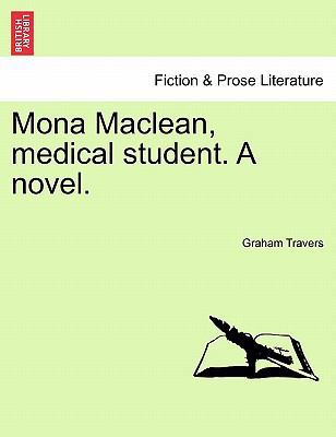 Mona MacLean, Medical Student. a Novel. Vol. III 1241484511 Book Cover