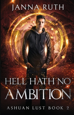 Hell Hath no Ambition: Ashuan Lust 2 1067000119 Book Cover