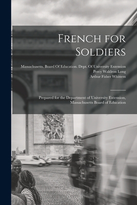 French for Soldiers: Prepared for the Departmen... 1019152214 Book Cover
