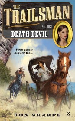The Trailsman #363: The Trailsman #363: Death D... B0072Q1Y3M Book Cover