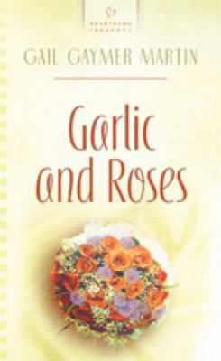 Garlic and Roses 1597899313 Book Cover