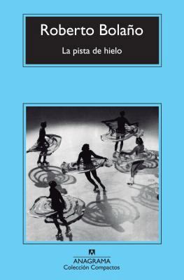 La Pista de Hielo = The Ice Rink [Spanish] 8433977032 Book Cover