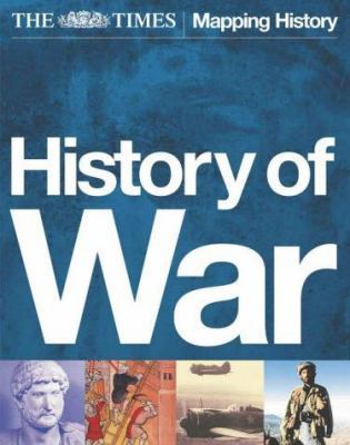 The 'Times' History of War : The Illustrated Mi... 0007164580 Book Cover