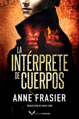 La Intérprete de Cuerpos [Spanish] 2919805371 Book Cover