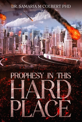 Prophesy in This Hard Place B0DMK5GDZH Book Cover