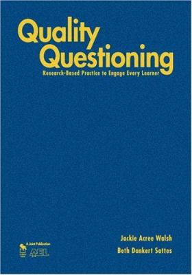 Quality Questioning: Research-Based Practice to... 1412909856 Book Cover