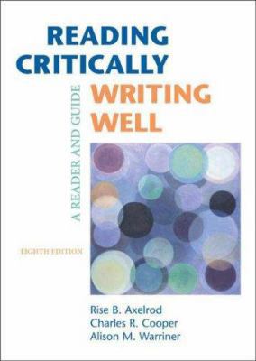 Reading Critically, Writing Well: A Reader and ... 0312463820 Book Cover