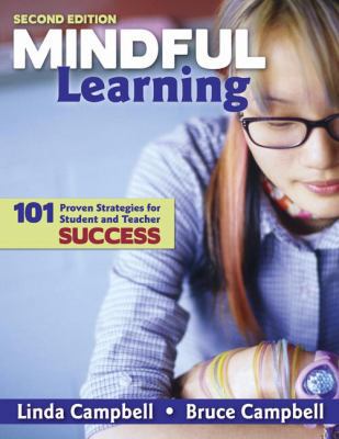 Mindful Learning: 101 Proven Strategies for Stu... 1412966930 Book Cover