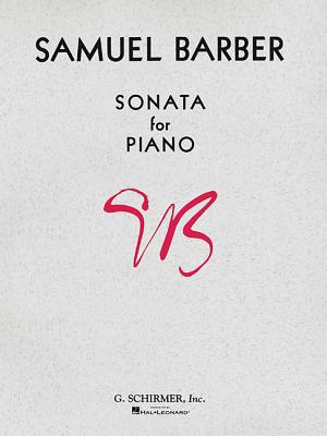 Samuel Barber: Piano Sonata - Piano Solo Sheet ... 0634026240 Book Cover