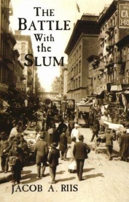 The Battle with the Slum (New York City) 0486401960 Book Cover