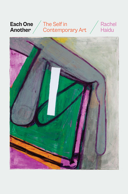Each One Another: The Self in Contemporary Art 0226823415 Book Cover
