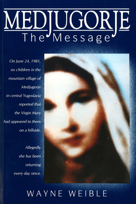 Medjugorje the Message B00328PSEA Book Cover