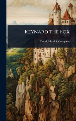 Reynard the Fox 1024095584 Book Cover