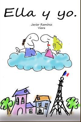 Ella y yo [Spanish] 1492355860 Book Cover
