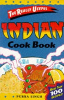 Really Useful: Indian Cook Book (Really Useful ... 1853914169 Book Cover