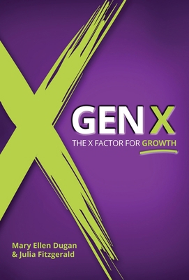 Gen X: The X Factor for Growth 1966333072 Book Cover