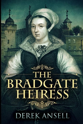 The Bradgate Heiress 1715743520 Book Cover