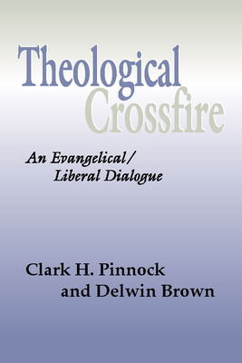 Theological Crossfire: An Evangelical/Liberal D... 1579101054 Book Cover