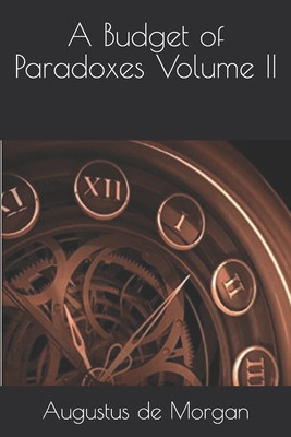 A Budget of Paradoxes Volume II B08HTGG7X4 Book Cover