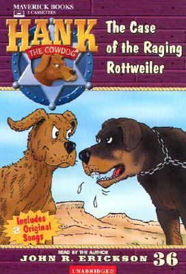 The Case of the Raging Rottweiler 1591883369 Book Cover