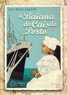 A Baiana do Cais do Porto [Portuguese] 8589059669 Book Cover