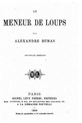 Le Meneur de Loups [French] 1530718902 Book Cover