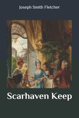 Scarhaven Keep B086Y39WS4 Book Cover