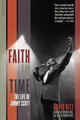 Faith in Time: The Life of Jimmy Scott 0306812290 Book Cover