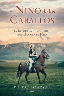 El Nino de los Caballos: La Busqueda de un Padr... [Spanish] 8479537043 Book Cover