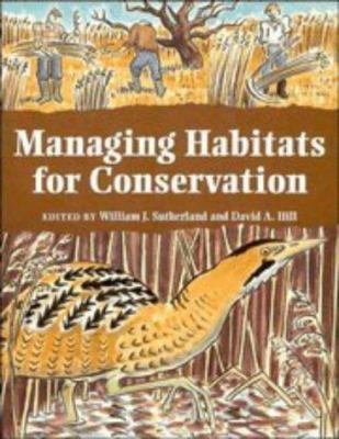 Managing Habitats for Conservation 0521442605 Book Cover