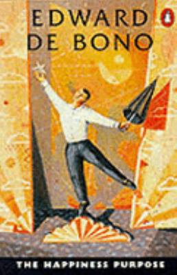 The Happiness Purpose 0140137866 Book Cover