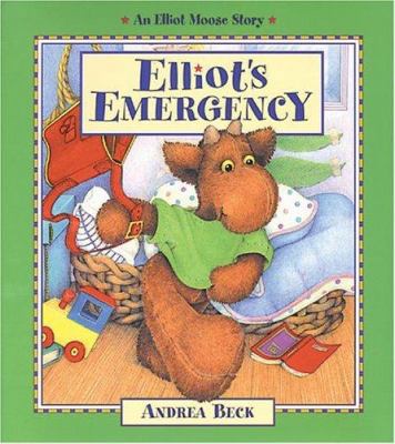 Elliot's Emergency (Elliot Moose Story) 1550746871 Book Cover