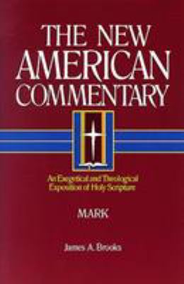 Mark: An Exegetical and Theological Exposition ... 0805401237 Book Cover
