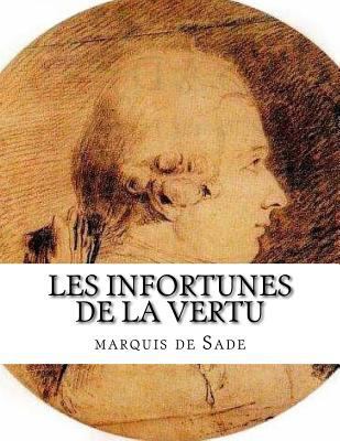 Les Infortunes de la vertu [French] 1548461113 Book Cover