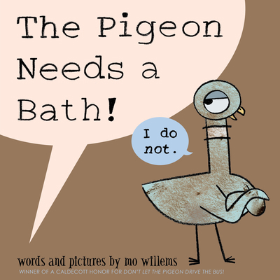 Pigeon Needs a Bath!, The-Pigeon Series 1423190874 Book Cover
