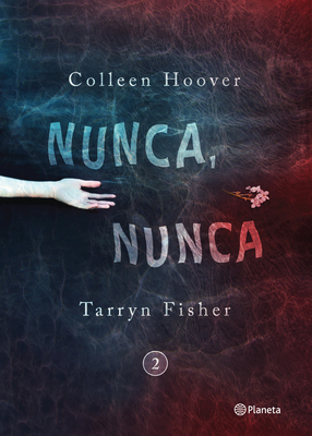 Nunca, Nunca 2 = Never, Never [Spanish] 6070739965 Book Cover